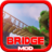 icon Bridge Mod(Bridge Mod Minecraft
) 0.07