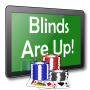 icon Blinds Are Up!(Ci sono i ciechi! Timer di poker)