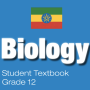 icon Biology Grade 12 Textbook for Ethiopia 12 Grade (Biologia Grado 12 Libro di testo per l'Etiopia 12 Grado
)
