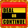 icon Deal or Continue ()