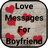 icon Messages for Boyfriend(Messaggi d'amore per il fidanzato) 6.8