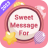 icon Sweet Message For(Messaggio dolce per) 1.0.2