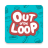 icon Out of the Loop(Out of the Loop
) 1.2