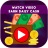 icon Watch Video and Earn MoneyDaily Real Cash App 2021(Guarda video ogni giorno e guadagna
) 1.0