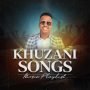 icon Khuzani Songs(Khuzani All Songs
)