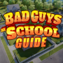 icon Bad Guys At School Guide(di gioco Guida al gioco di Bad Guys At School
)